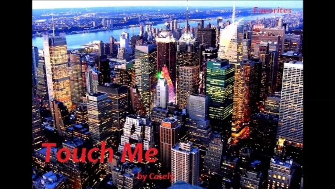 Touch Me by Casely (R&B Favorites)