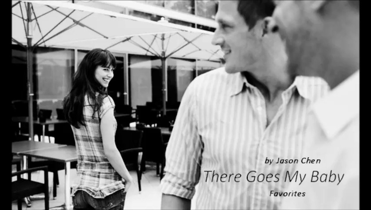 There Goes My Baby by Jason Chen (Favorites)