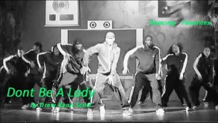 Dont Be A Lady by Drew Ryan Scott (R&B - Favorites)