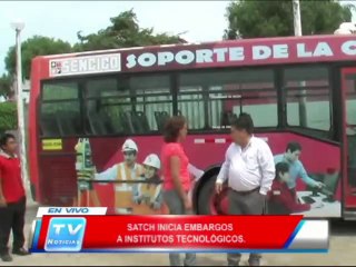 Chiclayo: SATCH inicia embargos a Institutos Tecnológicos 14 03 14