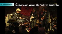 Opening Blues Introduction musikmesse Warm Up Party jazzkeller