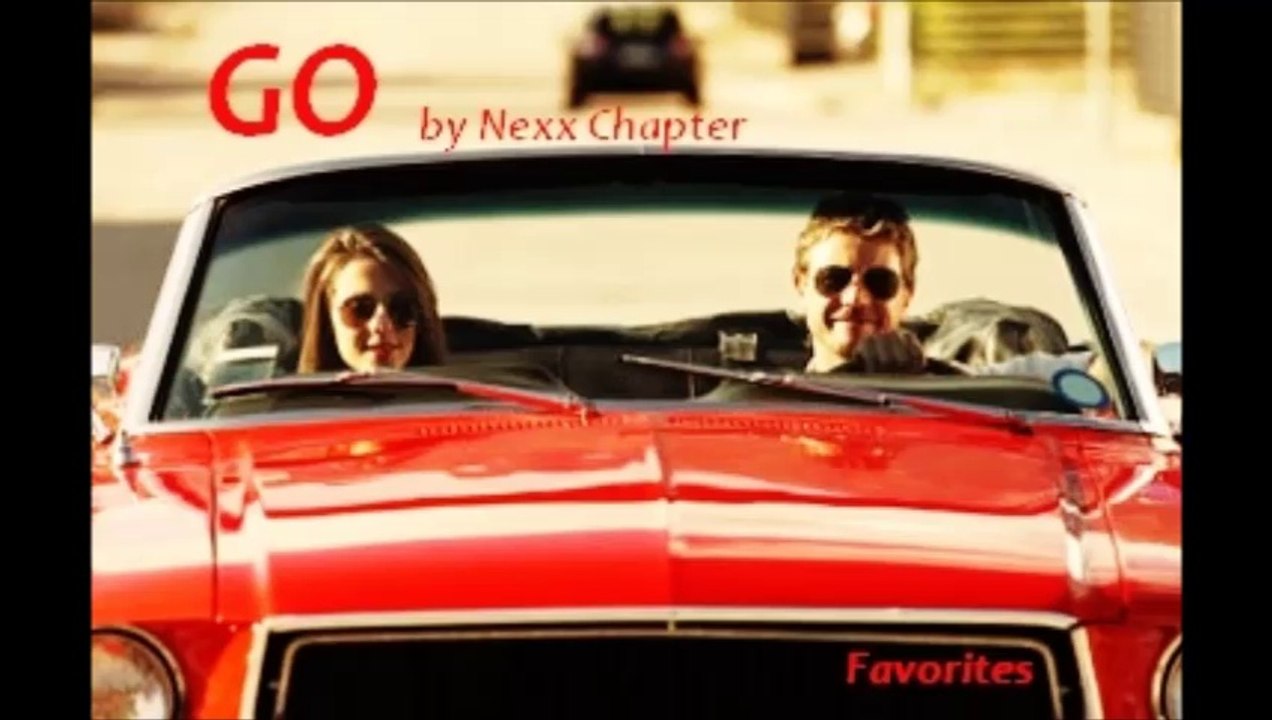 Go by Nexx Chapter (R&B - Favorites)