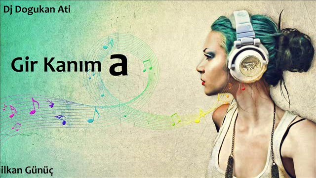 Dj Dogukan Ati - Gir Kanıma 2014 ( Ati Remix )