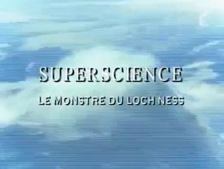 superscience : le monstre du loch ness