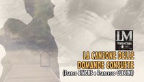 LA CANZONE DELLE DOMANDE CONSUETE   (Franco Simone e Francesco Guccini)