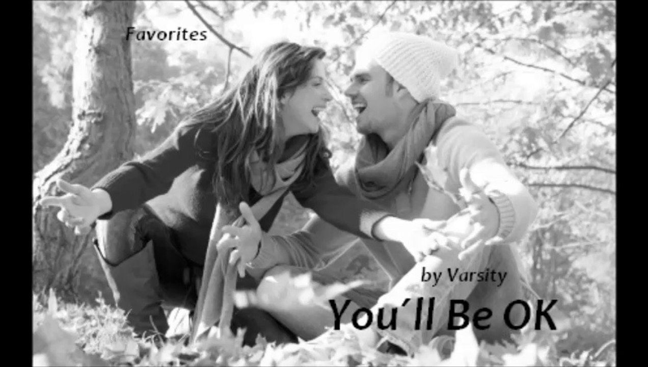 You´ll Be Ok by Varsity (Favorites)