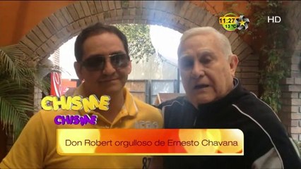 Don Robert orgulloso de Ernesto Chavana
