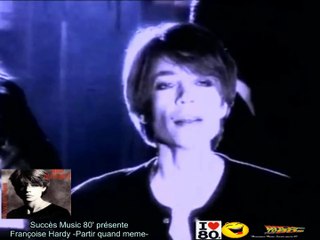 Françoise Hardy - Partir quand même