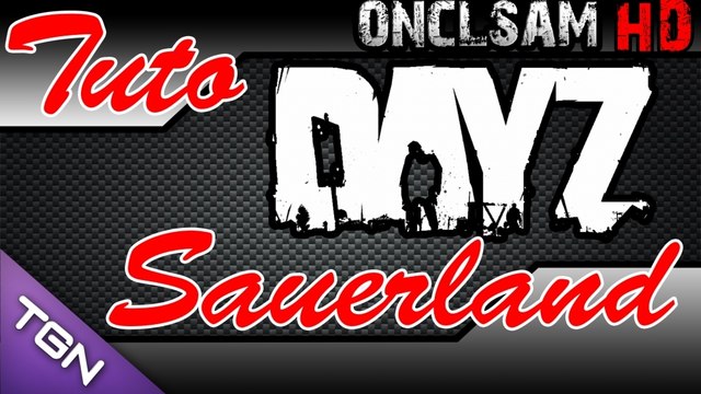 [Tuto] Comment installer DayZ Sauerland ! [HD-FR]