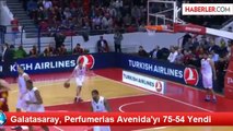 Galatasaray, Perfumerias Avenida'yı 75-54 Yendi