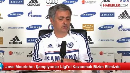 Jose Mourinho: Şampiyonlar Ligi'ni Kazanmak Bizim Elimizde