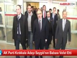AK Parti Kırıkkale Adayı Saygılı'nın Babası Vefat Etti