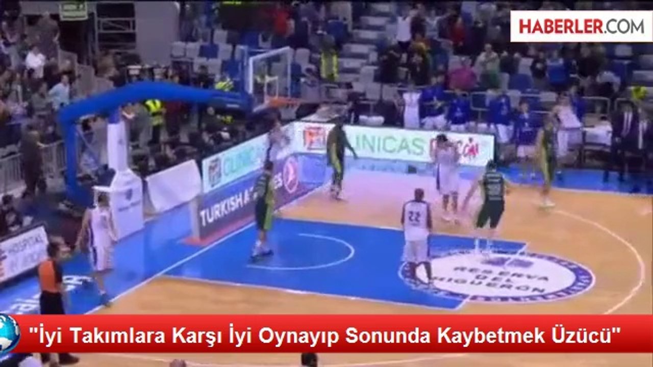 "İyi Takımlara Karşı İyi Oynayıp Sonunda Kaybetmek Üzücü"