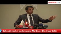 Bakan Zeybekçi İşadamlarıyla Mardin'de Bir Araya Geldi