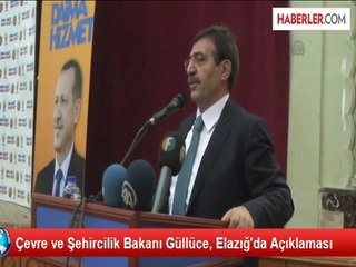 Çevre ve Şehircilik Bakanı Güllüce, Elazığ'da Açıklaması