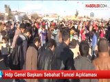 Hdp Genel Başkanı Sebahat Tuncel Açıklaması