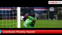 Leverkusen Penaltıyı Kaçırdı!