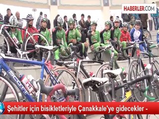 Şehitler İçin Bisikletleriyle Çanakkale'ye Gidecekler