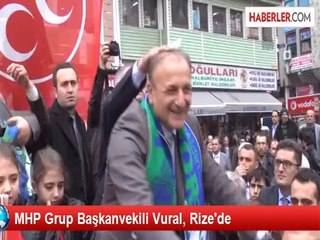 MHP Grup Başkanvekili Vural, Rize'de