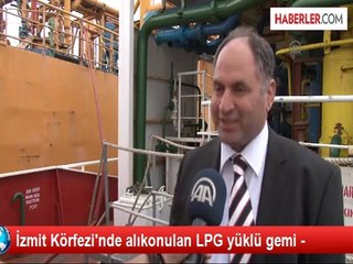 İzmit Körfezi'nde Alıkonulan Lpg Yüklü Gemi