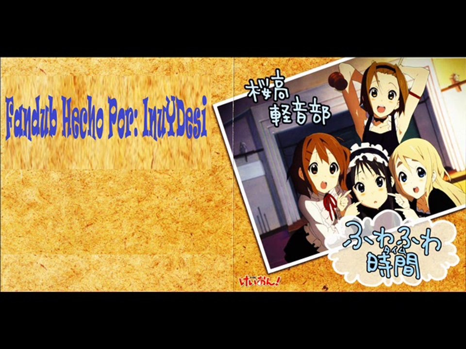 K ON!! Fuwa Fuwa Time Full Version InuYDesi Fandub