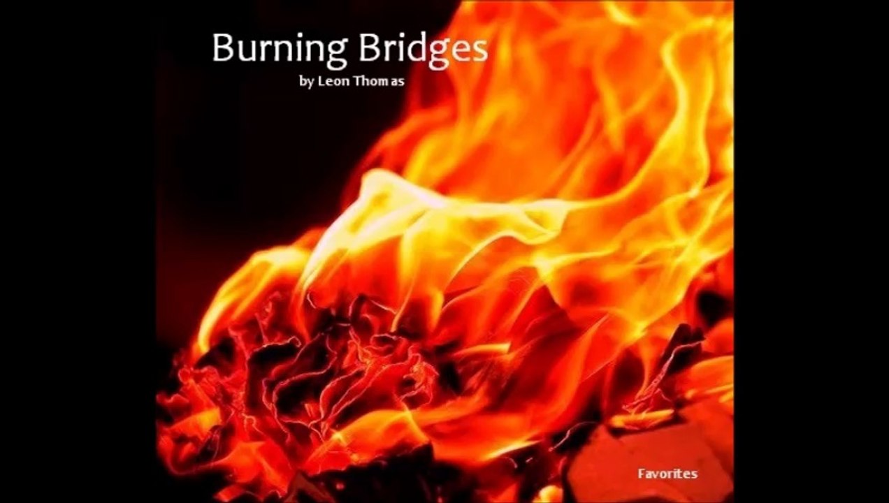 Burning Bridges by Leon Thomas (R&B Favorites)