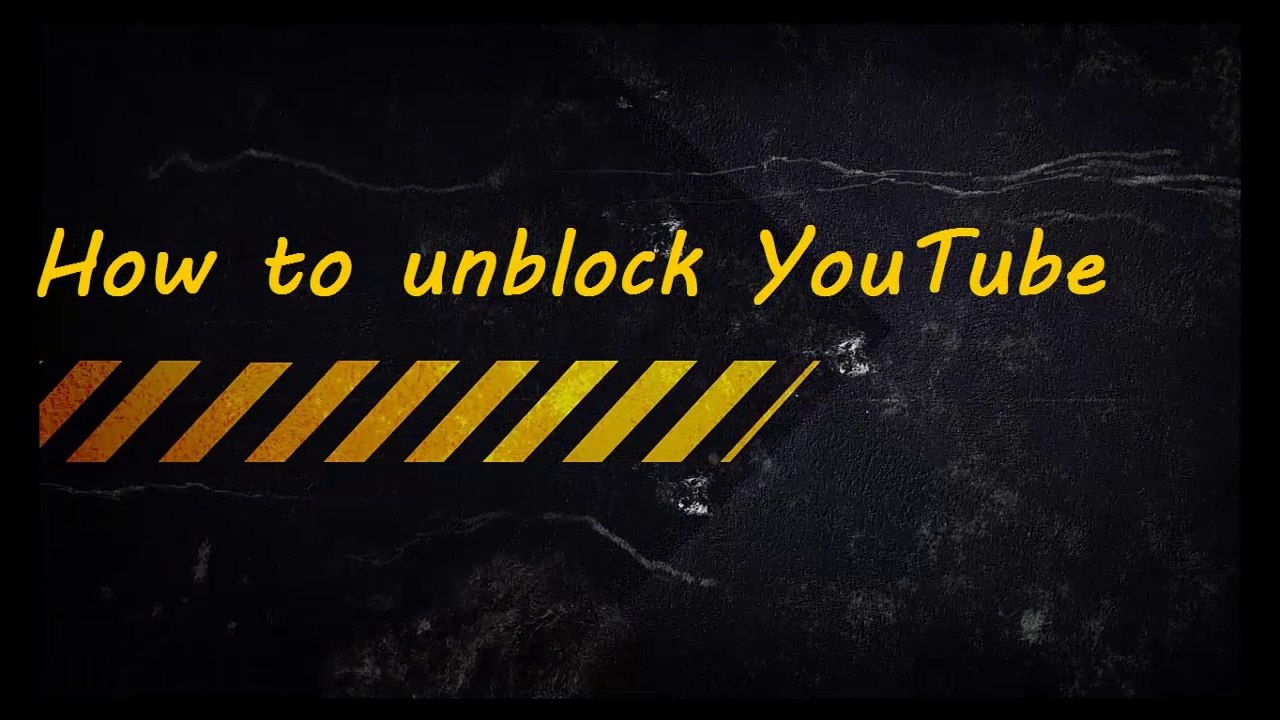 How to unblock YouTube