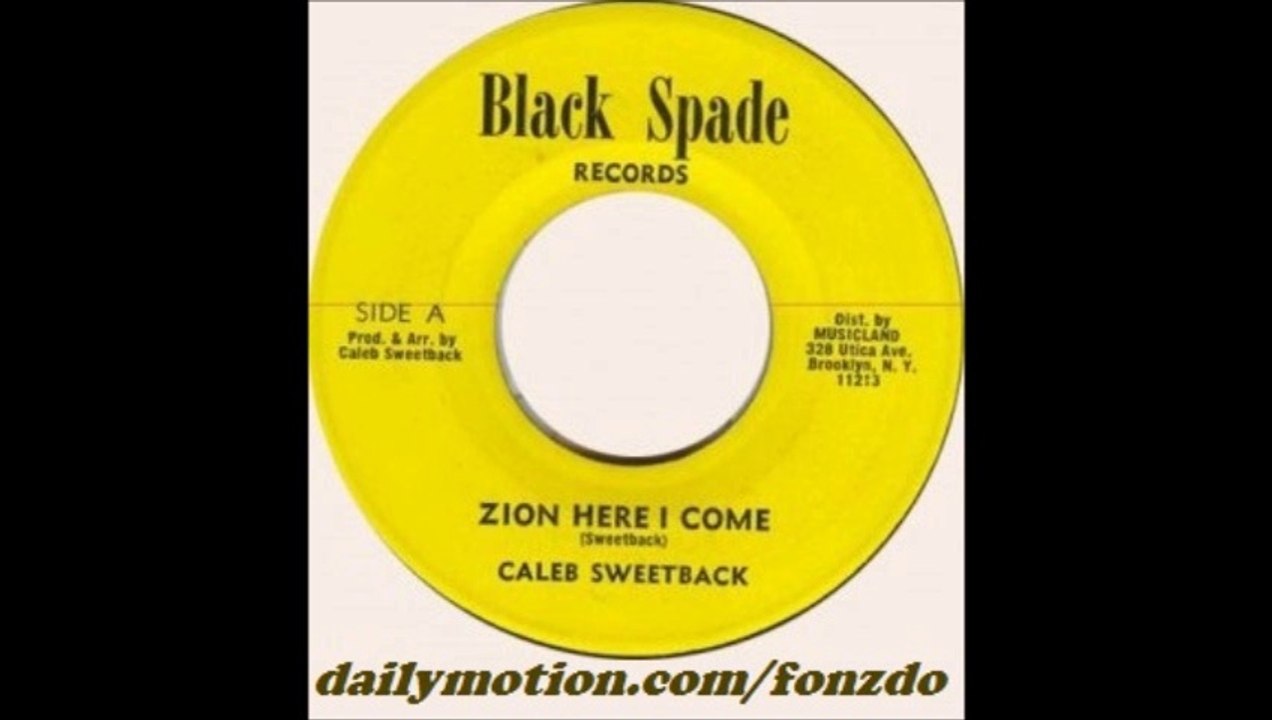 Caleb Sweetback - Zion Here I come