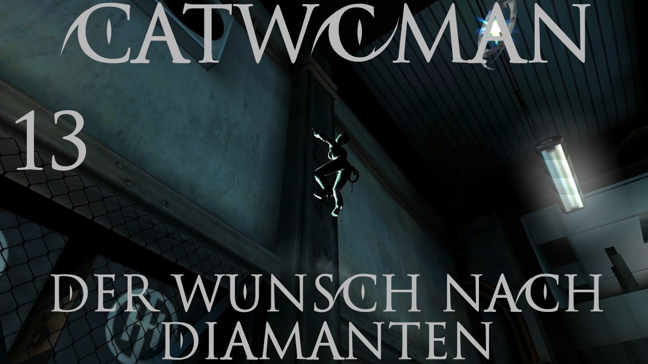 Let's Play Catwoman - #13 - Der Wunsch nach Diamanten