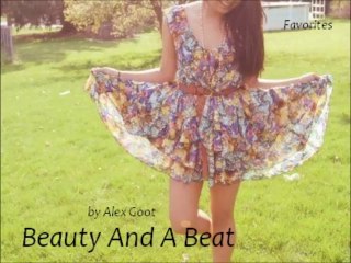 Beauty And A Beat by Alex Goot (My Favorites)