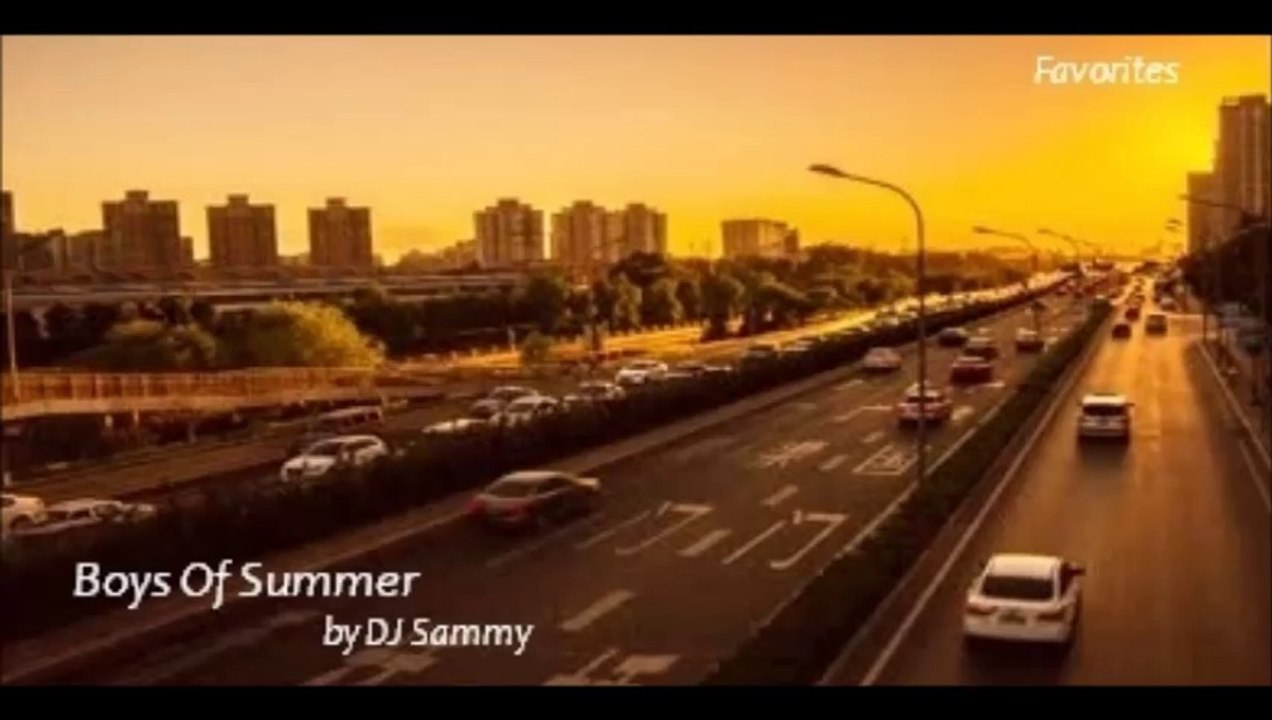 Boys Of Summer by DJ Sammy (Favorites)