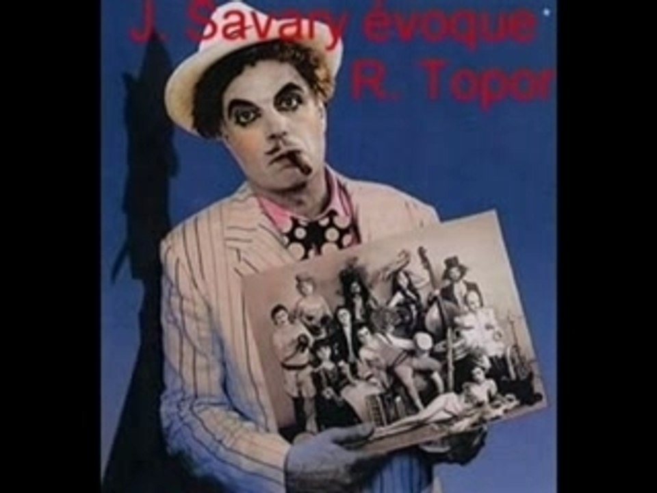 Savary évoque son ami Topor déf