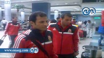 لحظة وصول فريق الأهلي لمطار القاهرة عقب خسارته أمام 