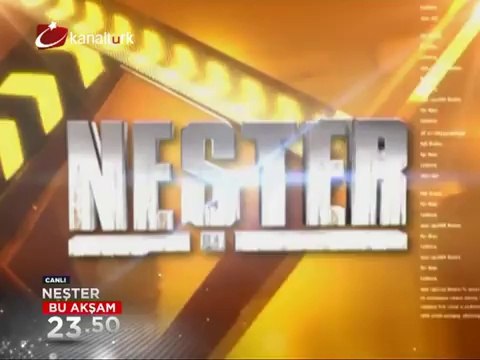 NEŞTER 19 Aralık Çarşamba gecesi canlı yayınla 23.50'de Kanaltürk'te...