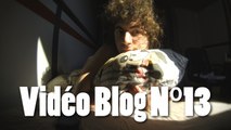 Vidéo Blog N°013 : Fucking Travaux !