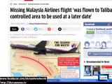 Missing Malaysia Airlines flight 'was flown to Taliban-controlled area to be used at a later date'