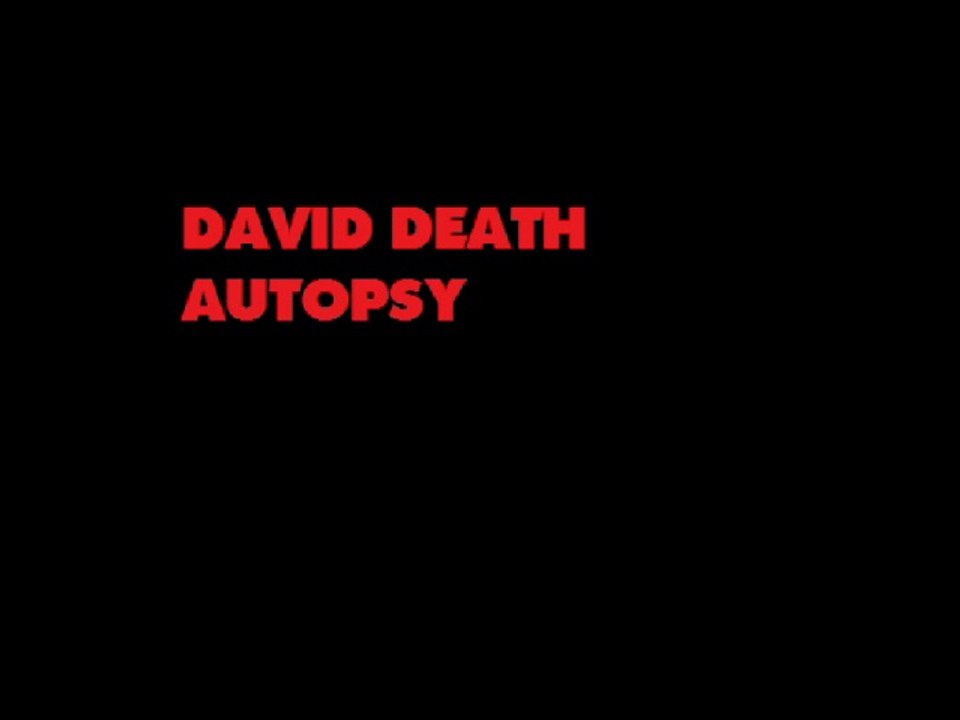 David "Death" Dexter - Autopsy