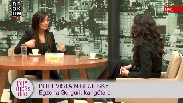 Ditë mbas dite - Intervista n'Blue Sky - Egzona Gerguri, kangetare