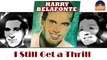 Harry Belafonte - I Still Get a Thrill (HD) Officiel Seniors Musik