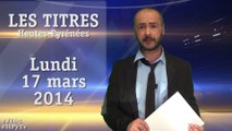 [H'Py Tv] Le Journal des Hautes-Pyrénées (17 mars 2014)
