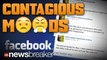 CONTAGIOUS MOODS: Research Suggests Facebook Status Moods Can Spread to Other Friends