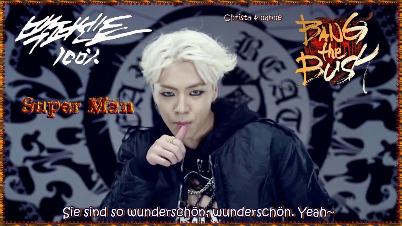 100% - Superman k-pop [german sub] (BANG The BUSH)