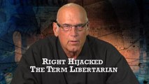 Right Hijacked the Term Libertarian