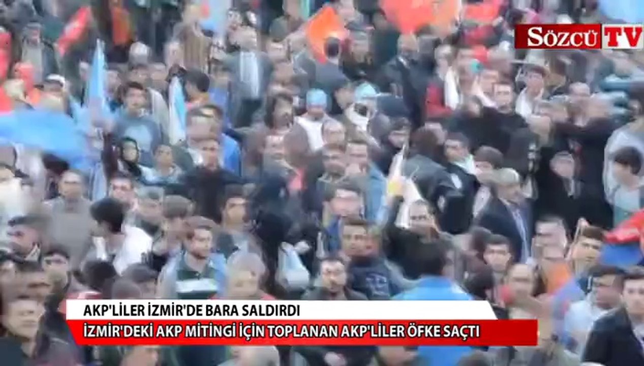 İzmir'de AKP'liler bara saldırdı