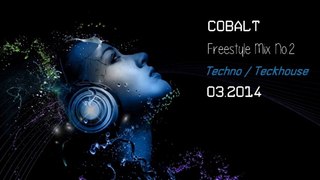 Cobalt - Freestyle Techno / Teckhouse Mix No.2 2014