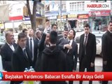 Başbakan Yardımcısı Babacan Esnafla Bir Araya Geldi