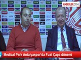 Medical Park Antalyaspor'da Fuat Çapa dönemi