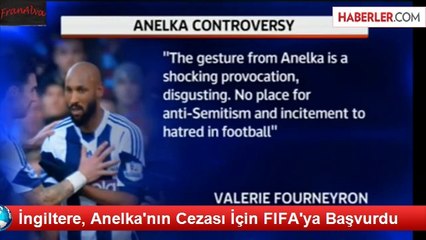 İngiltere, Anelka'nın Cezası İçin FIFA'ya Başvurdu