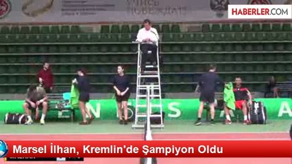 Marsel İlhan, Kremlin'de Şampiyon Oldu