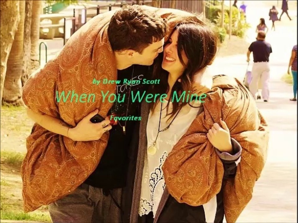 When You Were Mine by Drew Ryan Scott (R&B - Favorites)
